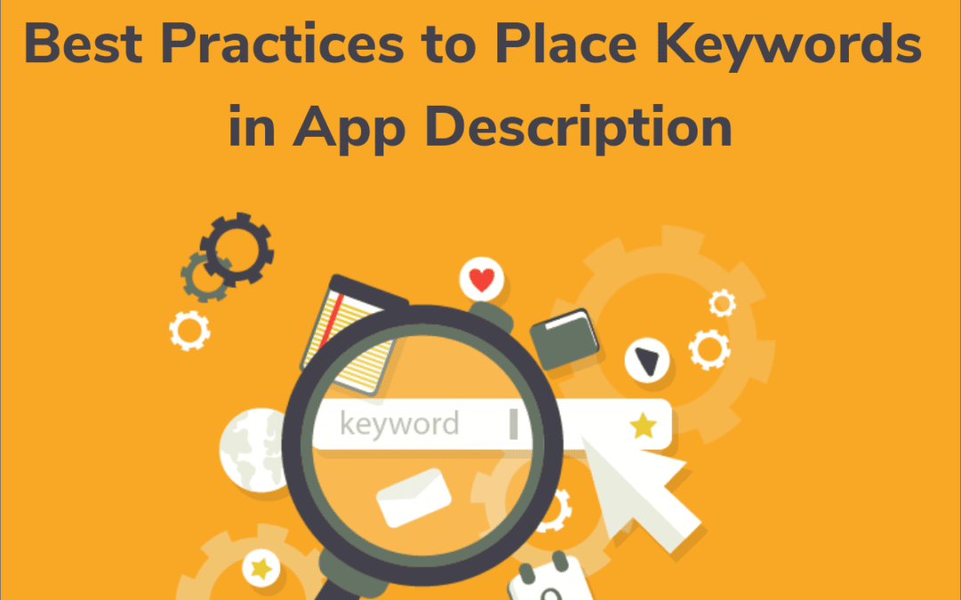 Las Mejores Prácticas para Colocar Keywords en la Descripción de la App
