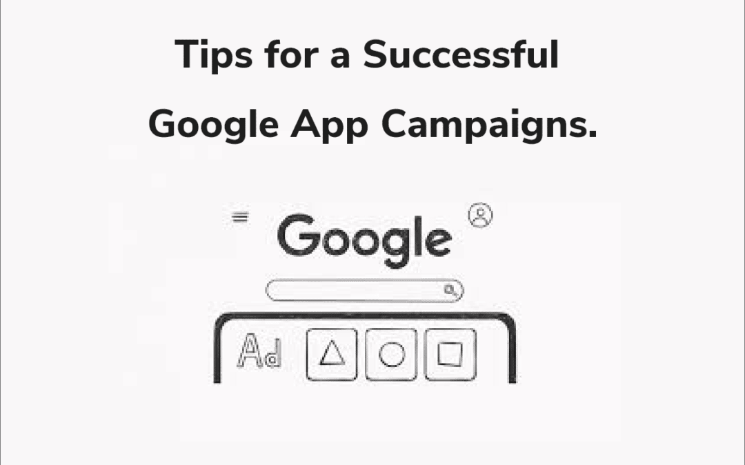 Aprenda Sugerencias y Técnicas para una Campaña de Apps de Google Exitosa.