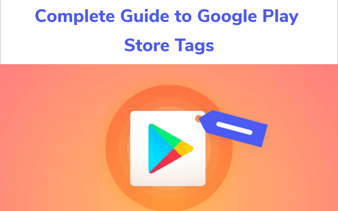 Guía Completa para la Etiqueta de Google Play Store.