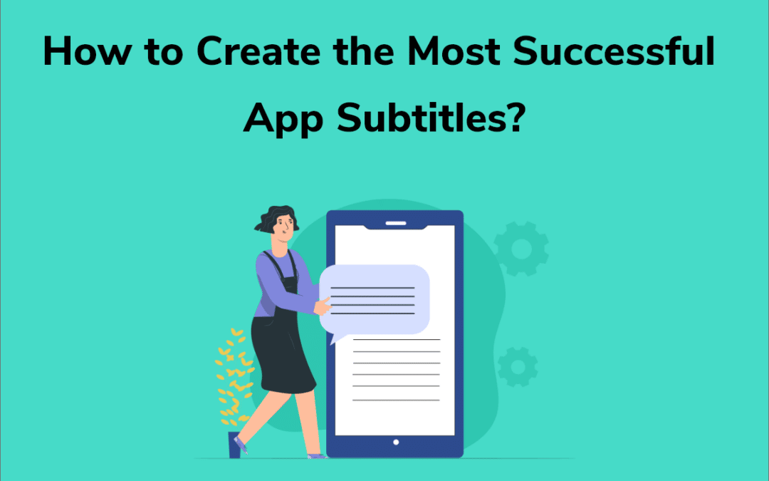 Creación de los Subtítulos de Apps más exitosos